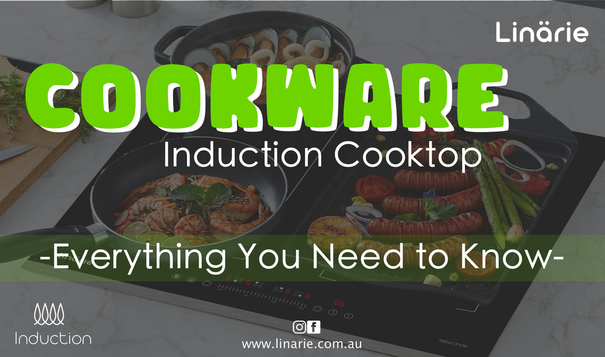 Induction Cooktop Tips for Choosing Cookware Linärie Appliances