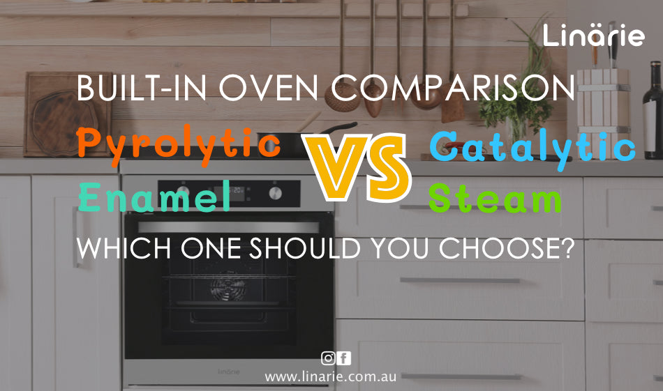 BuiltIn Oven Pyrolytic vs catalytic vs steam vs enamel—which one sho